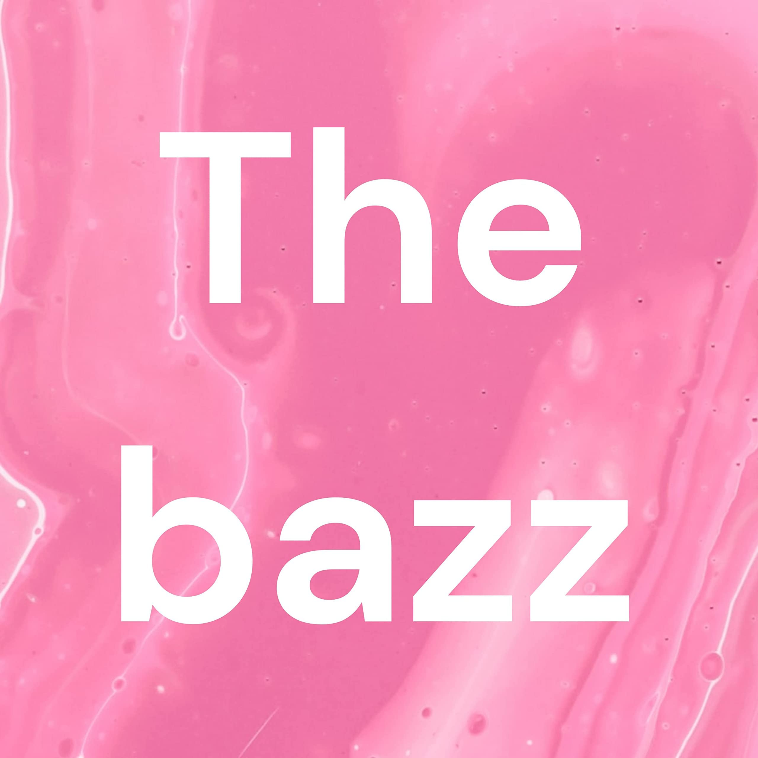 The bazz