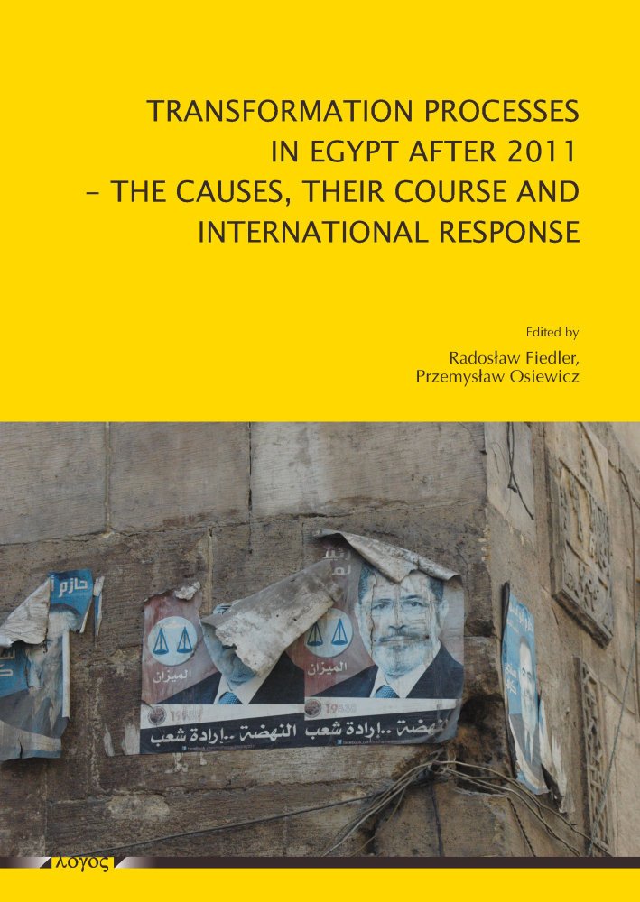 Buy Transformation Processes in Egypt After 2011: The Causes, Their Course and International Response — BookShops.in