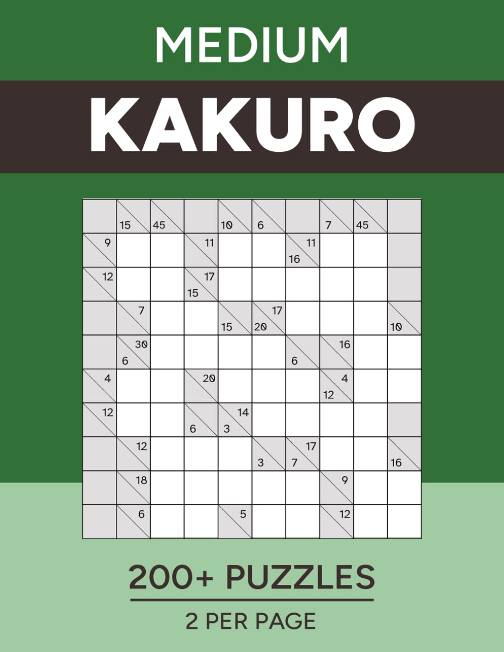 Kakuro - Medium: 200+ Cross Sums Puzzles for Adults