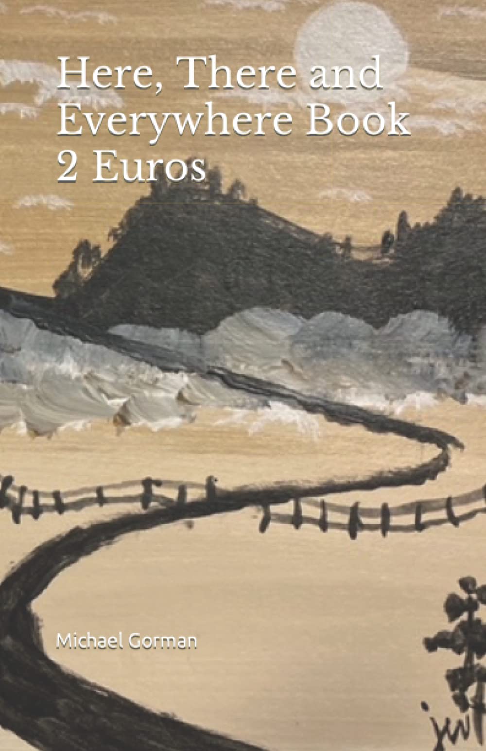 Here, There and Everywhere Book 2 Euros