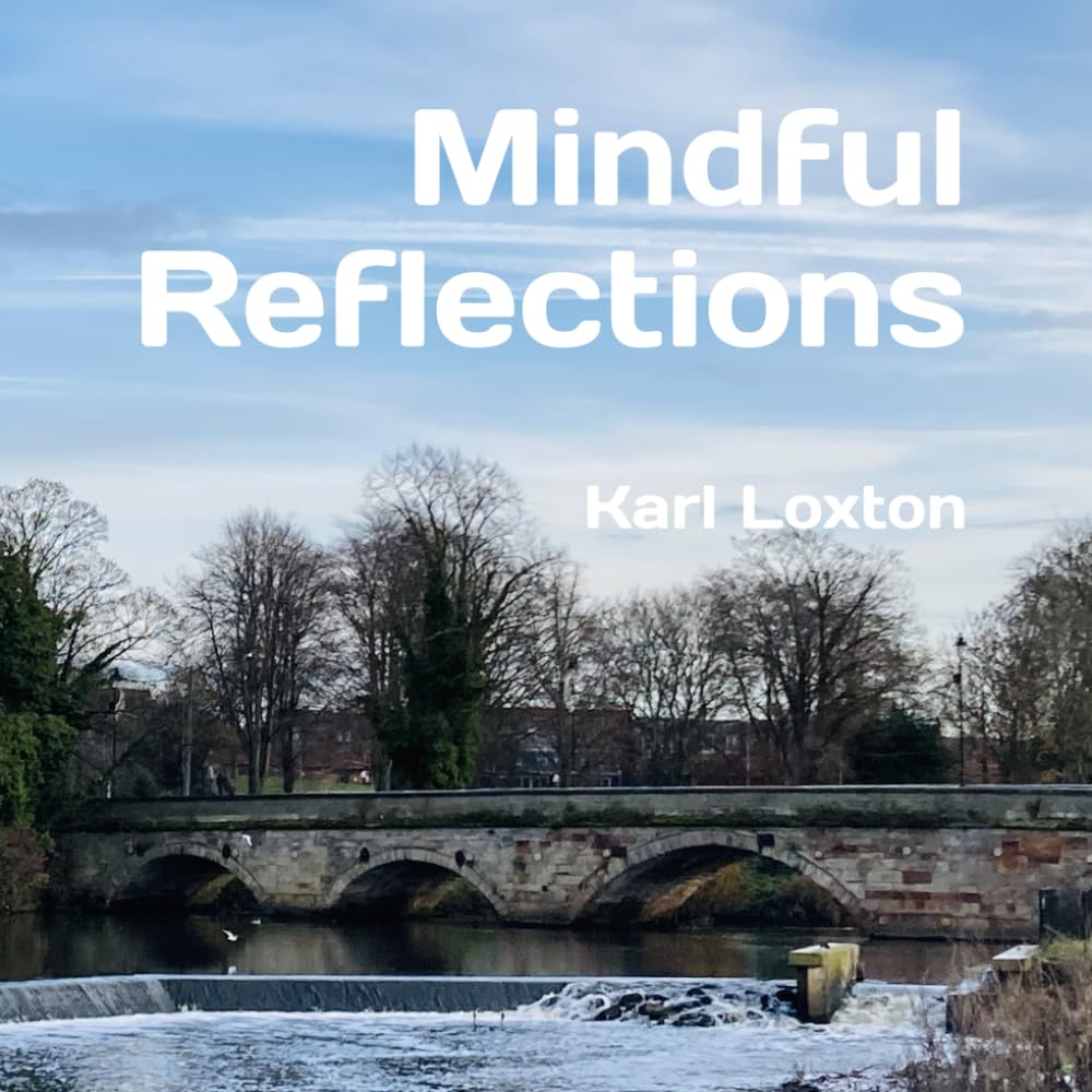 Mindful Reflections (Reasons To Hope)