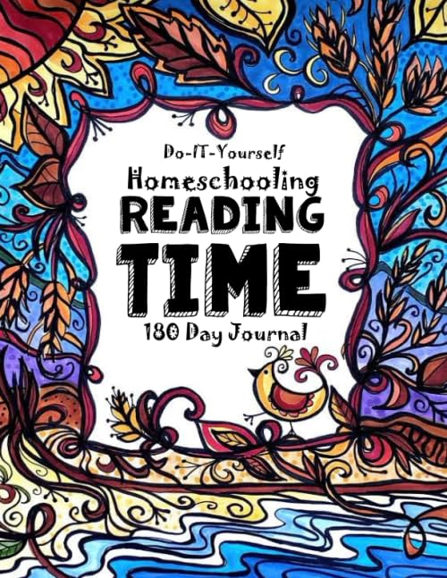 Reading Time - 180 Day Journal: Do-It-Yourself Homeschooling Paperback – 8 July 2015