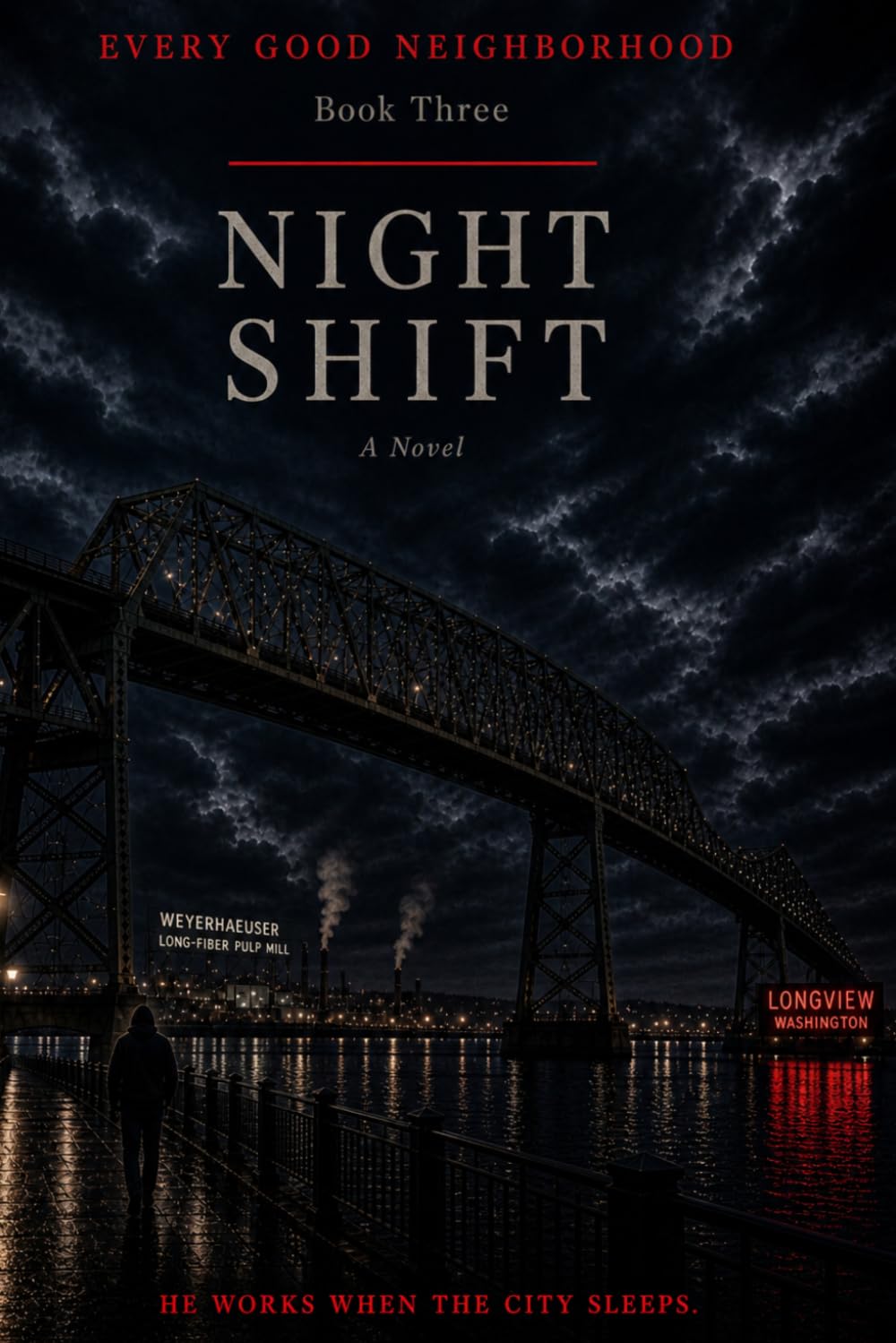 Every Good Neighborhood: Book Three: Night Shift