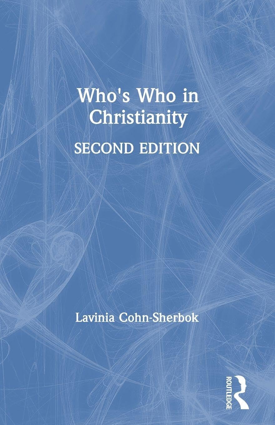 Who's Who in Christianity - 2nd Edition