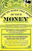 How to make the most of your money, B0006WUQBK Book Cover