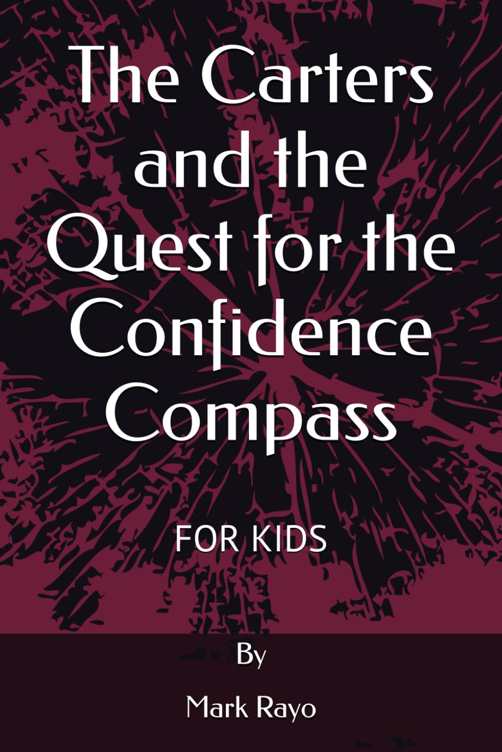 The Carters and the Quest for the Confidence Compass (Innovator's Journey: A 21-Day Adventure with the Carter Family)