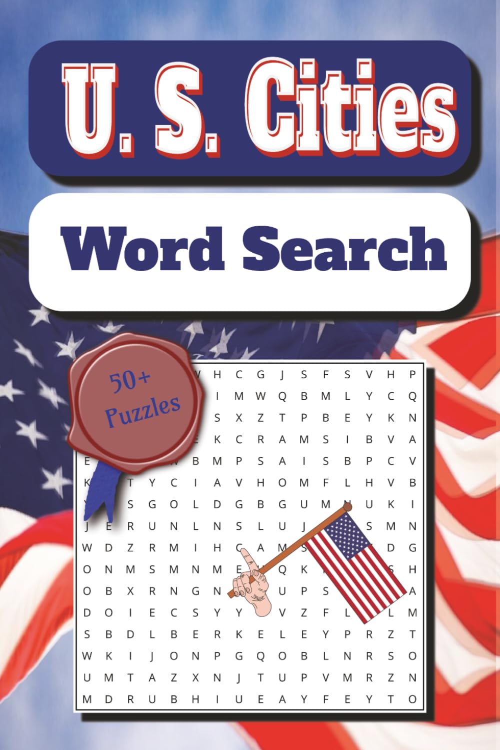 U.S. Cities Word Search: Word Search puzzle with easy to read print | U.S. Cities search | Puzzles for vacation | 6x9, 110 pages, 55 Puzzles | Easy to Read