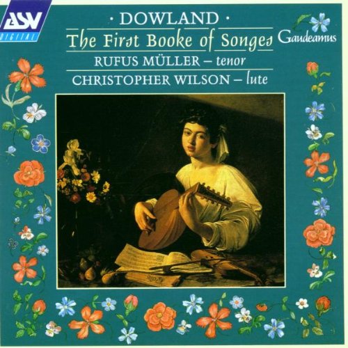 1st Book of Songs [Audio CD] Dowland; Miller, Rufus and Wilson, Christopher