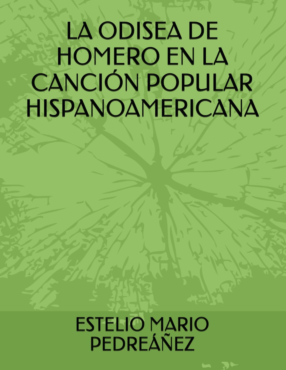 LA ODISEA DE HOMERO EN LA CANCIÓN POPULAR HISPANOAMERICANA