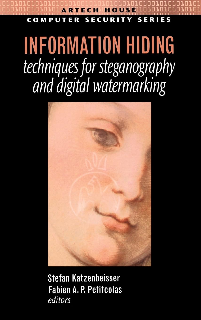 Information Hiding Techniques for Steganography and Digital Watermarking cover