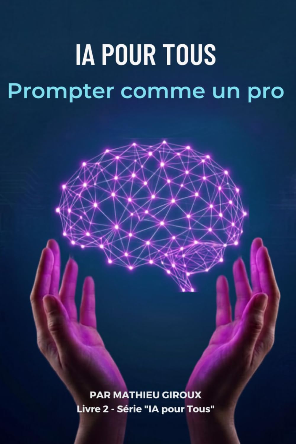 IA Pour Tous Prompter comme un pro