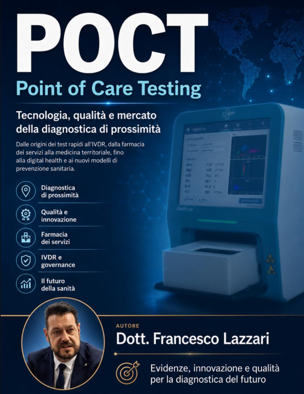 Point Of Care Testing: Dalle origini dei test rapidi all’IVDR, alla farmacia dei servizi, alla medicina territoriale, alla digital health