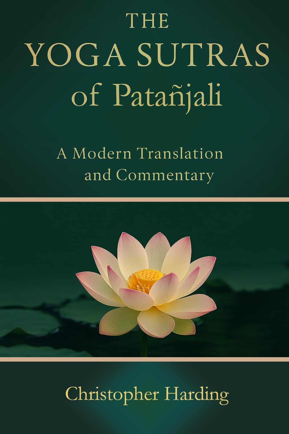 The Yoga Sutras of Patanjali: Updated Modern Translation and Commentary
