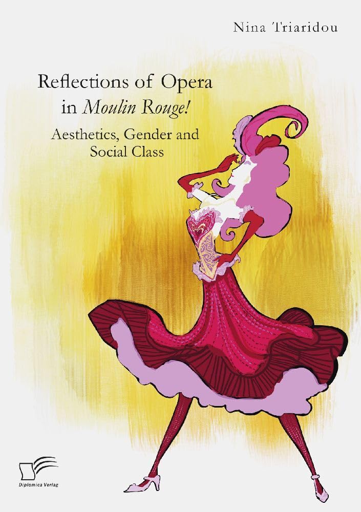 Reflections of Opera in Moulin Rouge Lecture Passion pour Passionnés d'Opéra