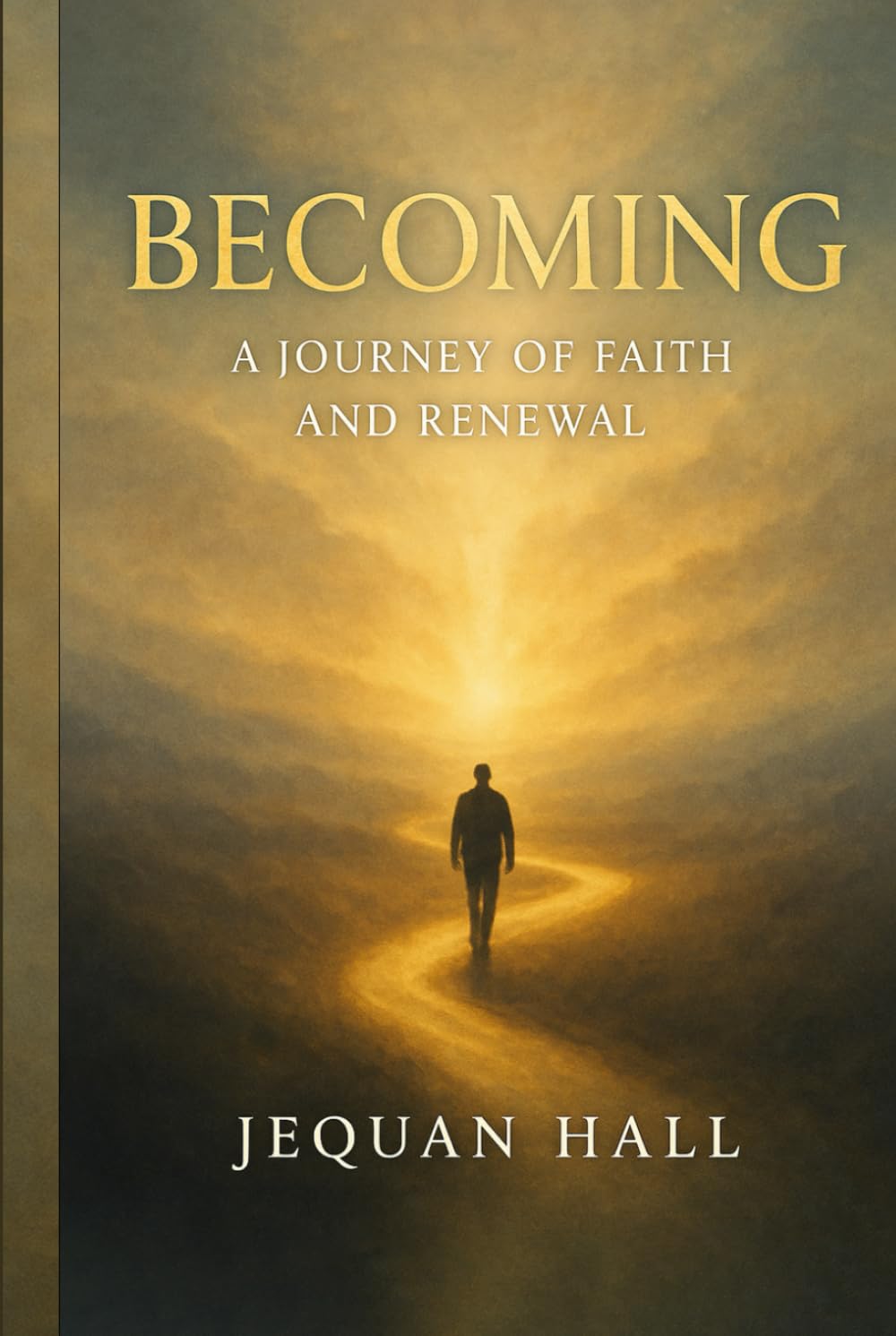 Becoming: A Journey of Faith and Renewal