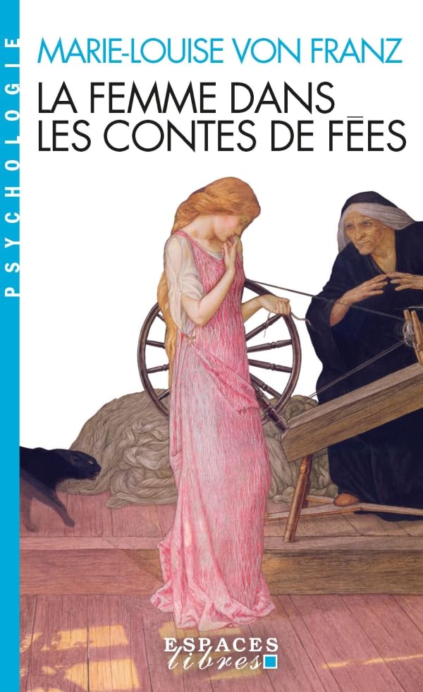 La Femme dans les contes de fées (édition 2023)(Espaces Libres - ...
