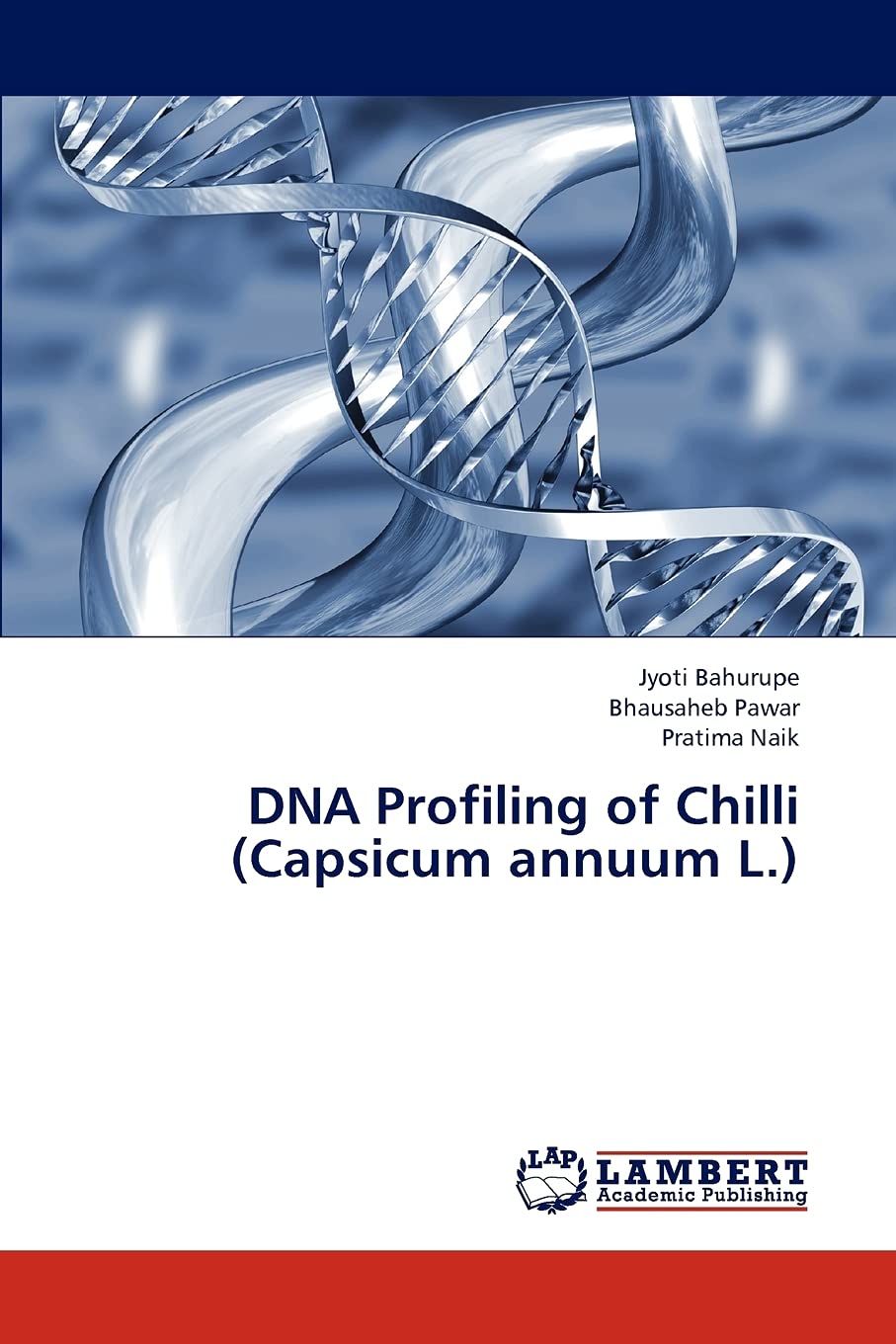 DNA Profiling of Chilli (Capsicum annuum L.)