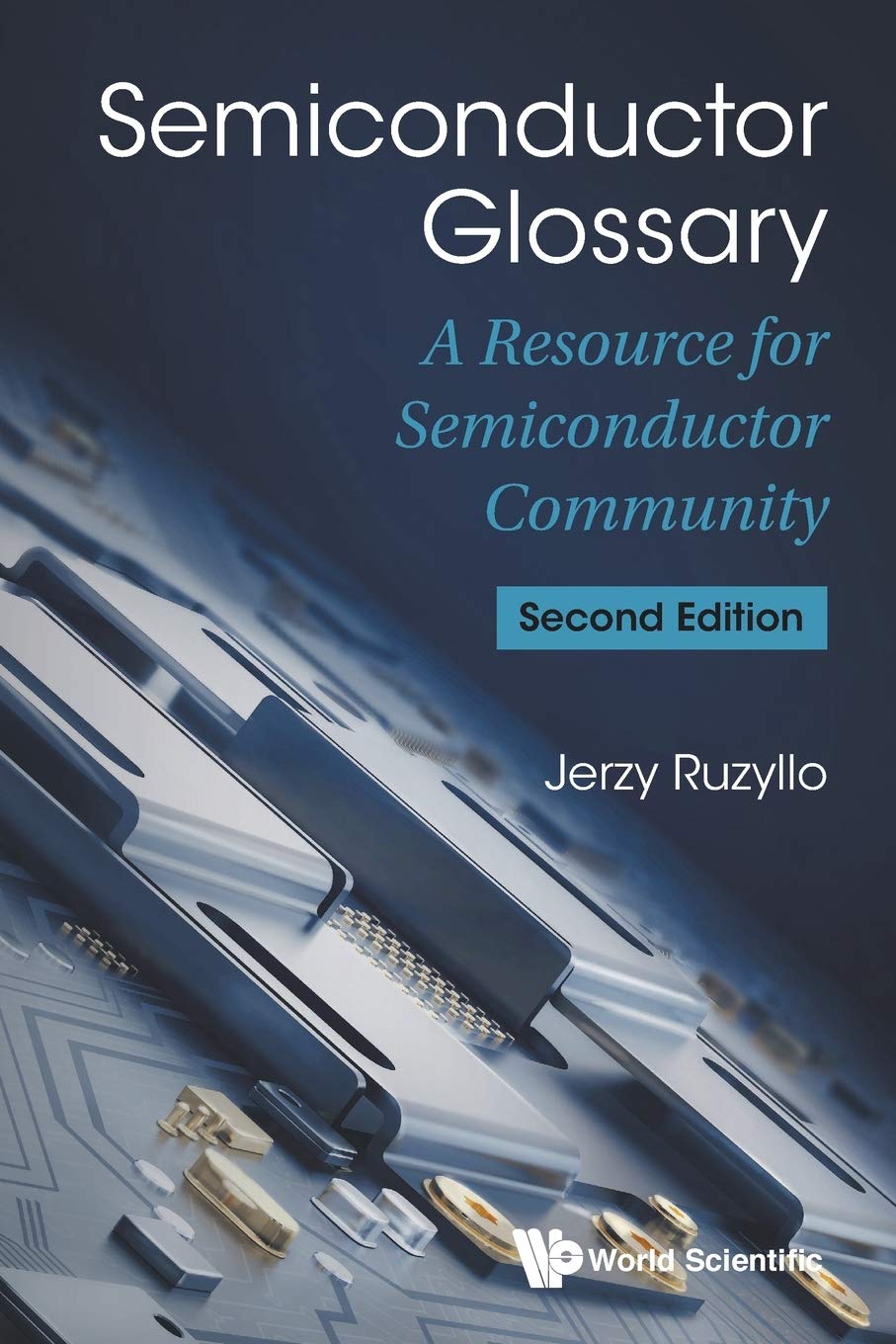 SEMICONDUCTOR GLOSSARY (2ND ED)