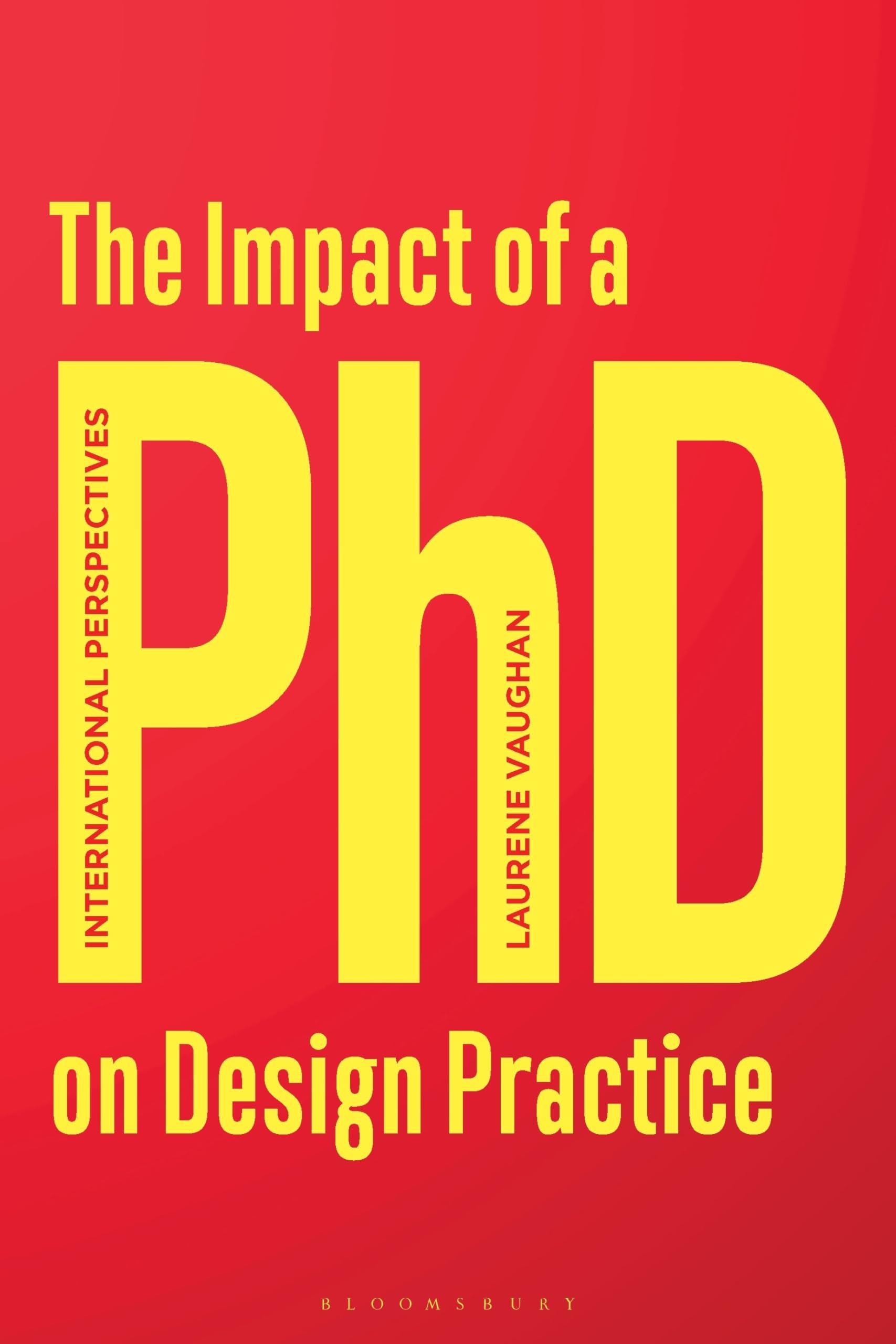 Impact of a PhD on Design Practice by Laurene  Vaughan (Paperback Book)