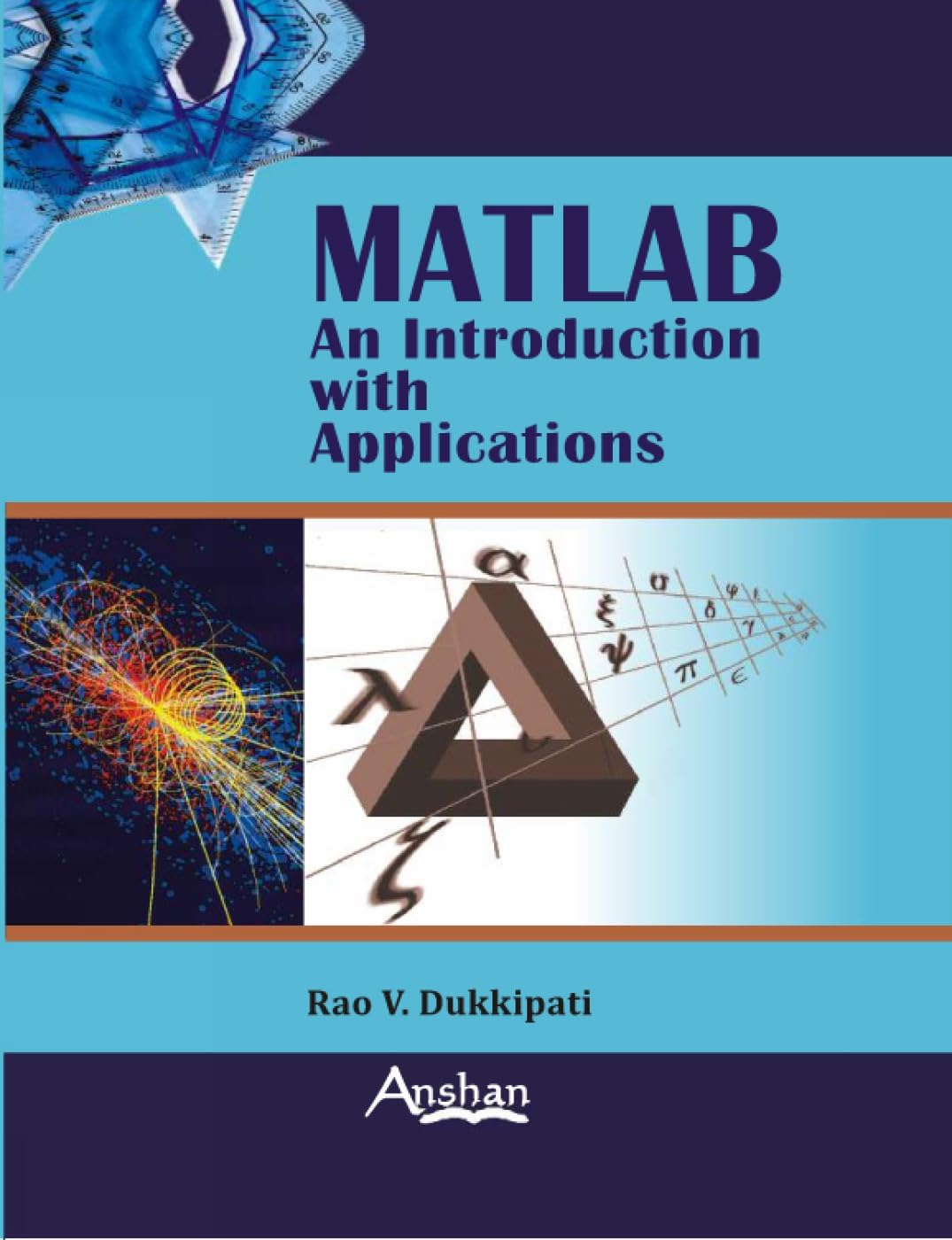 MATLAB: An Introduction With Applications: Dukkipati, Rao V ...