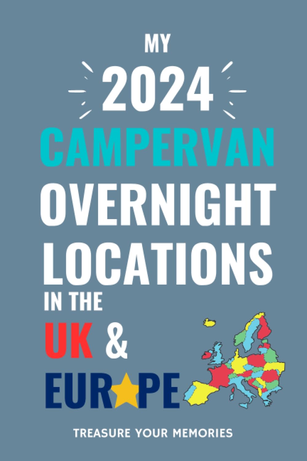 My 2024 Campervan Overnight Locations in the UK & Europe. The Must