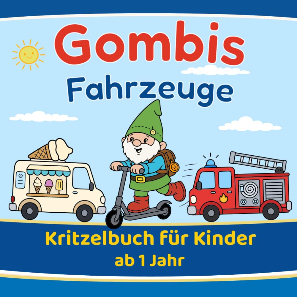 Gombis Fahrzeuge: Kritzelbuch für Kinder - ab 1 Jahr (Gombis Kritzelbücher)