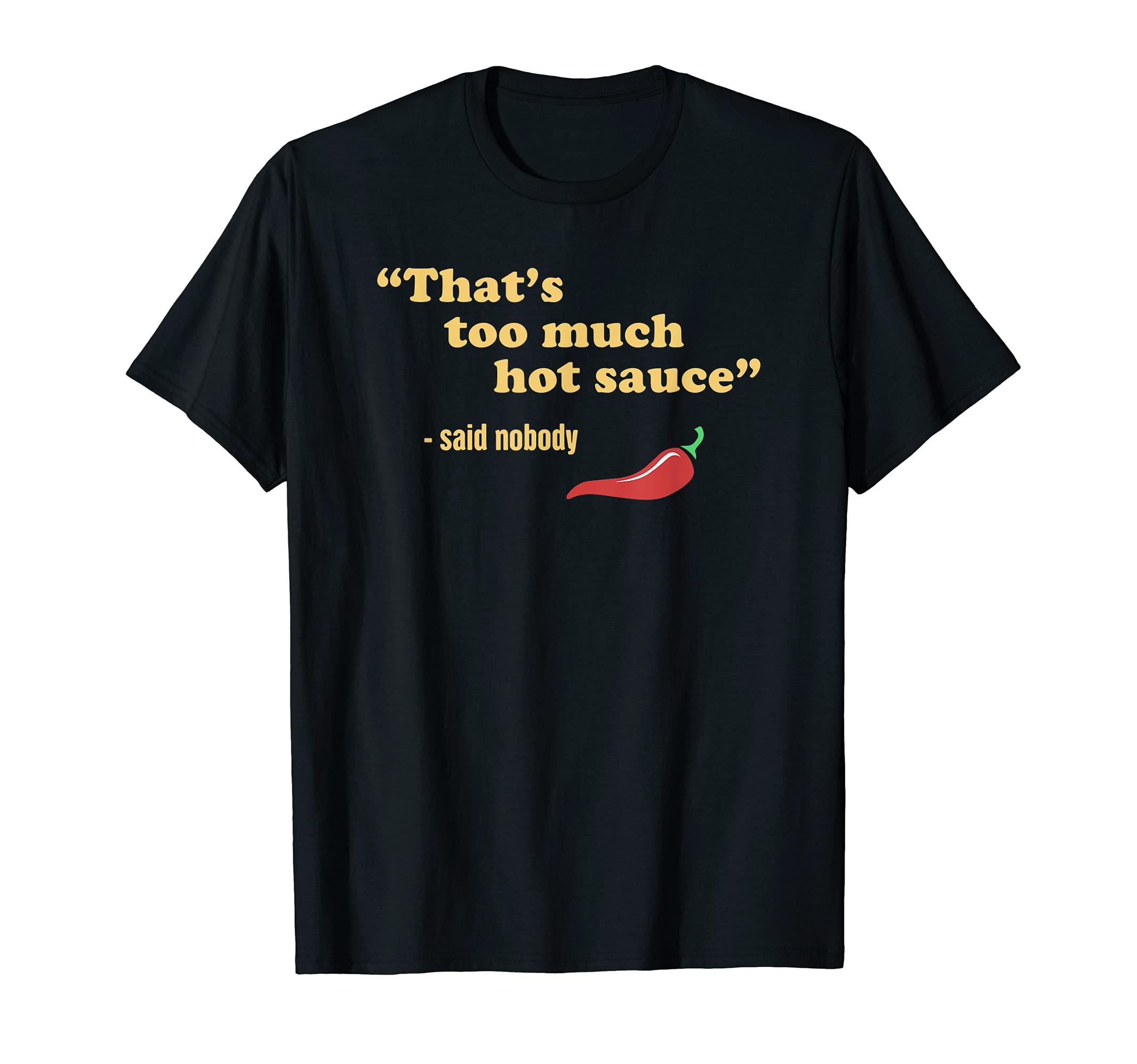 Hot & Spicy Food, Habanero Chili & Funny Pepper Sauce T-Shirt