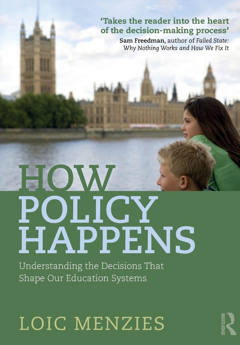 How Policy Happens: Understanding The Decisions That Shape Our Education Systems