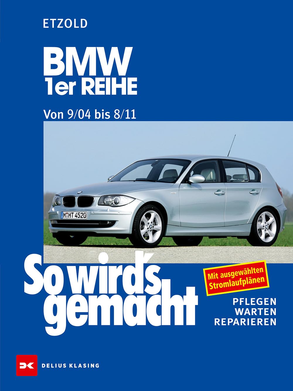 BMW 1er Reihe 9/04-8/11: So wird's gemacht - Band 139