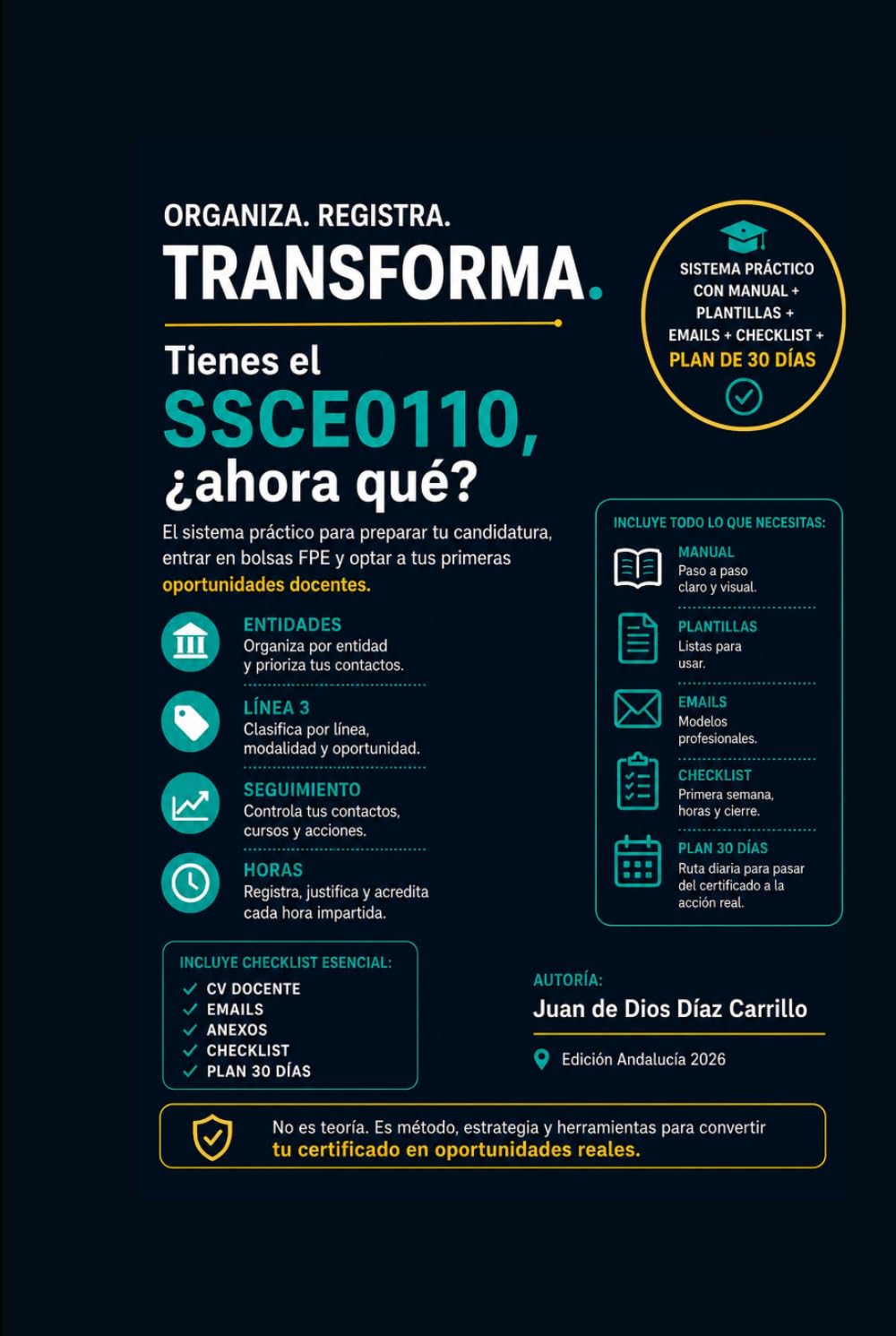 Tienes el SSCE0110, ¿ahora qué?: Manual práctico para entrar como docente de Formación Profesional para el Empleo en Andalucía: CV, bolsas de academias, Línea 3, licitaciones y primera clase.