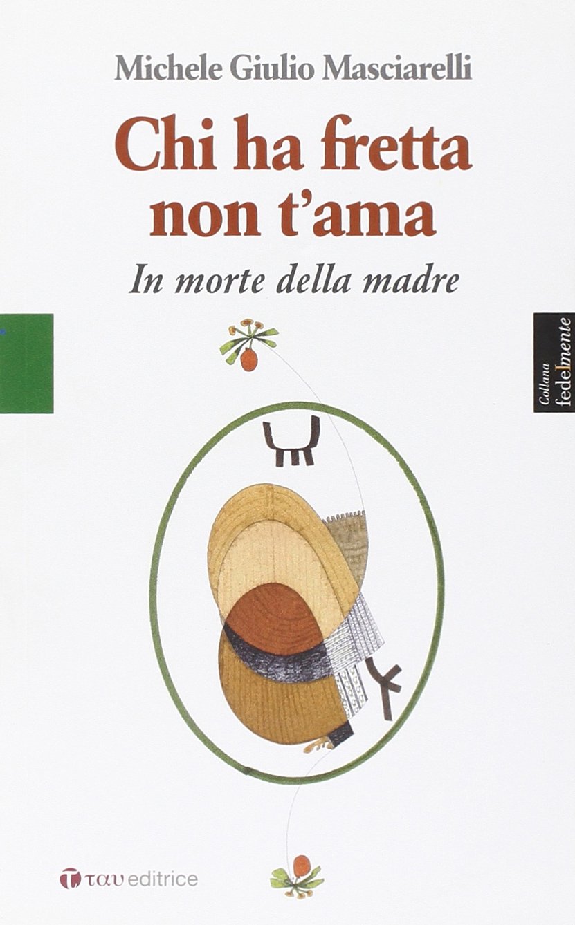 Chi ha fretta non t'ama