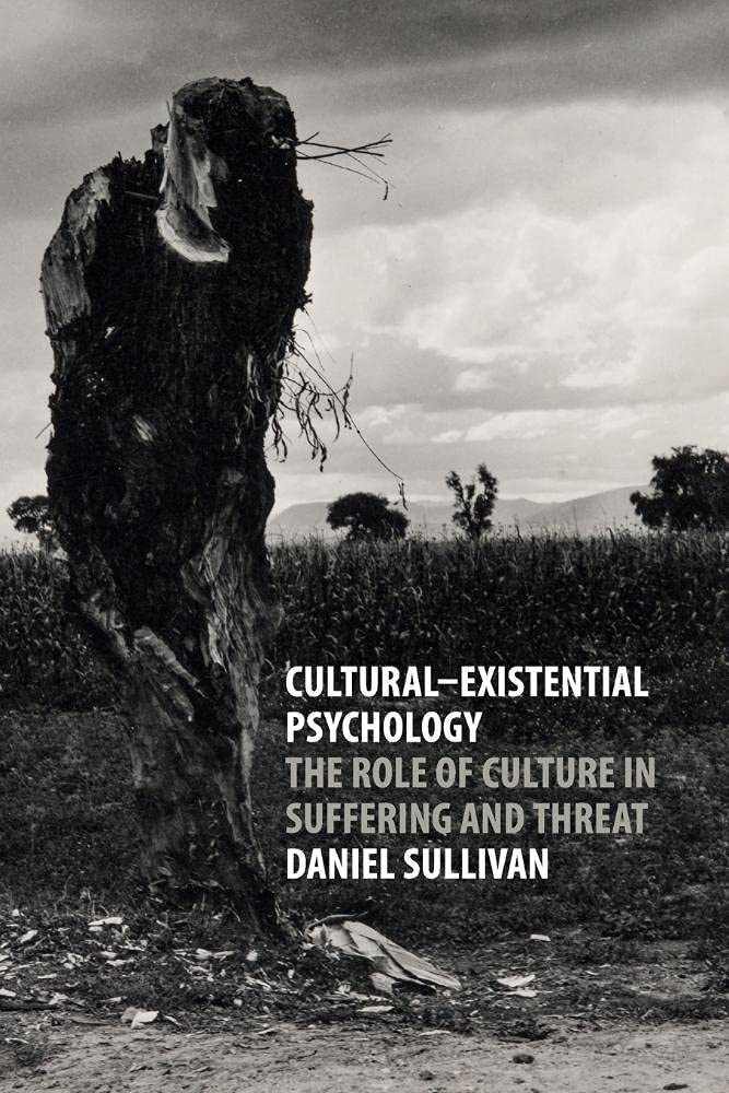 Cultural-Existential Psychology by Daniel Sullivan - 9781107480711