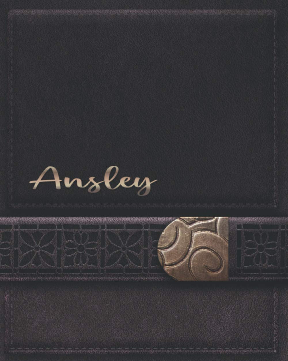ANSLEY JOURNAL GIFTS: Novelty Ansley Present - Perfect Personalized Ansley Gift (Ansley Notebook)