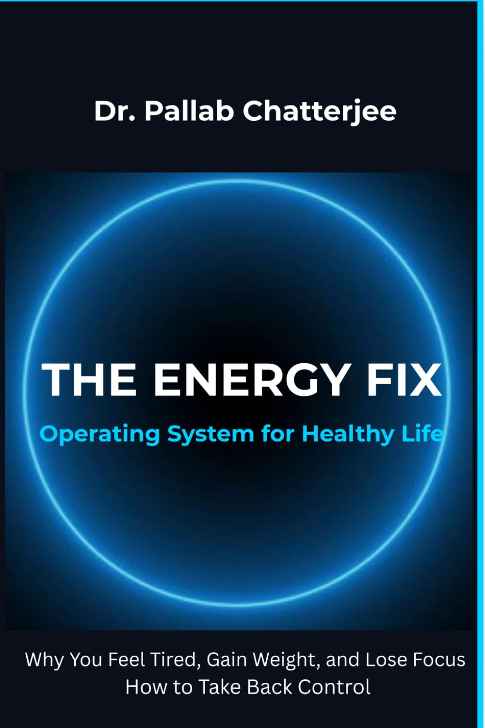 The Energy Fix: Operating system for Healthy Life