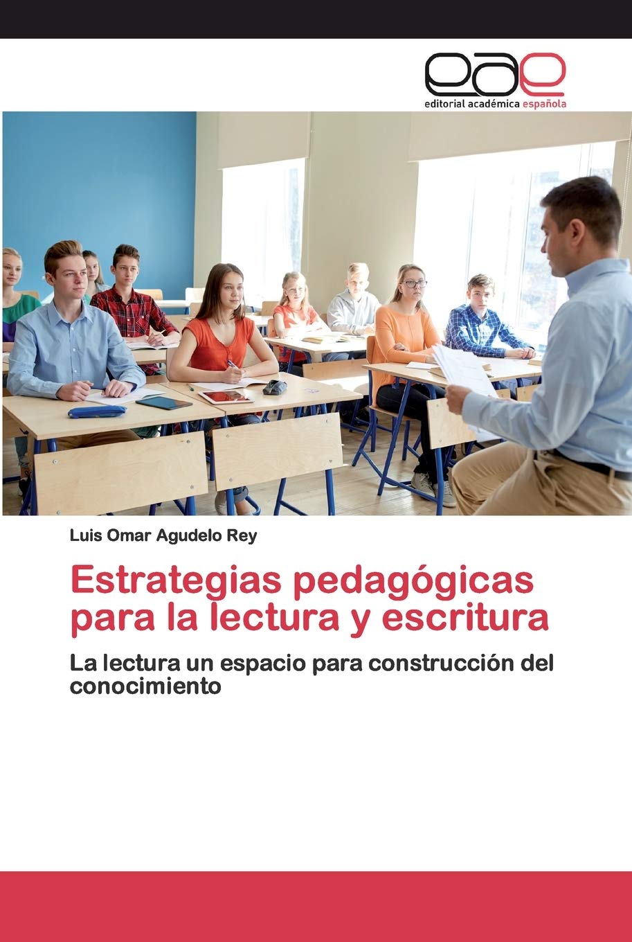 Estrategias pedagógicas para la lectura y escritura: La lectura un espacio para construcción del conocimiento