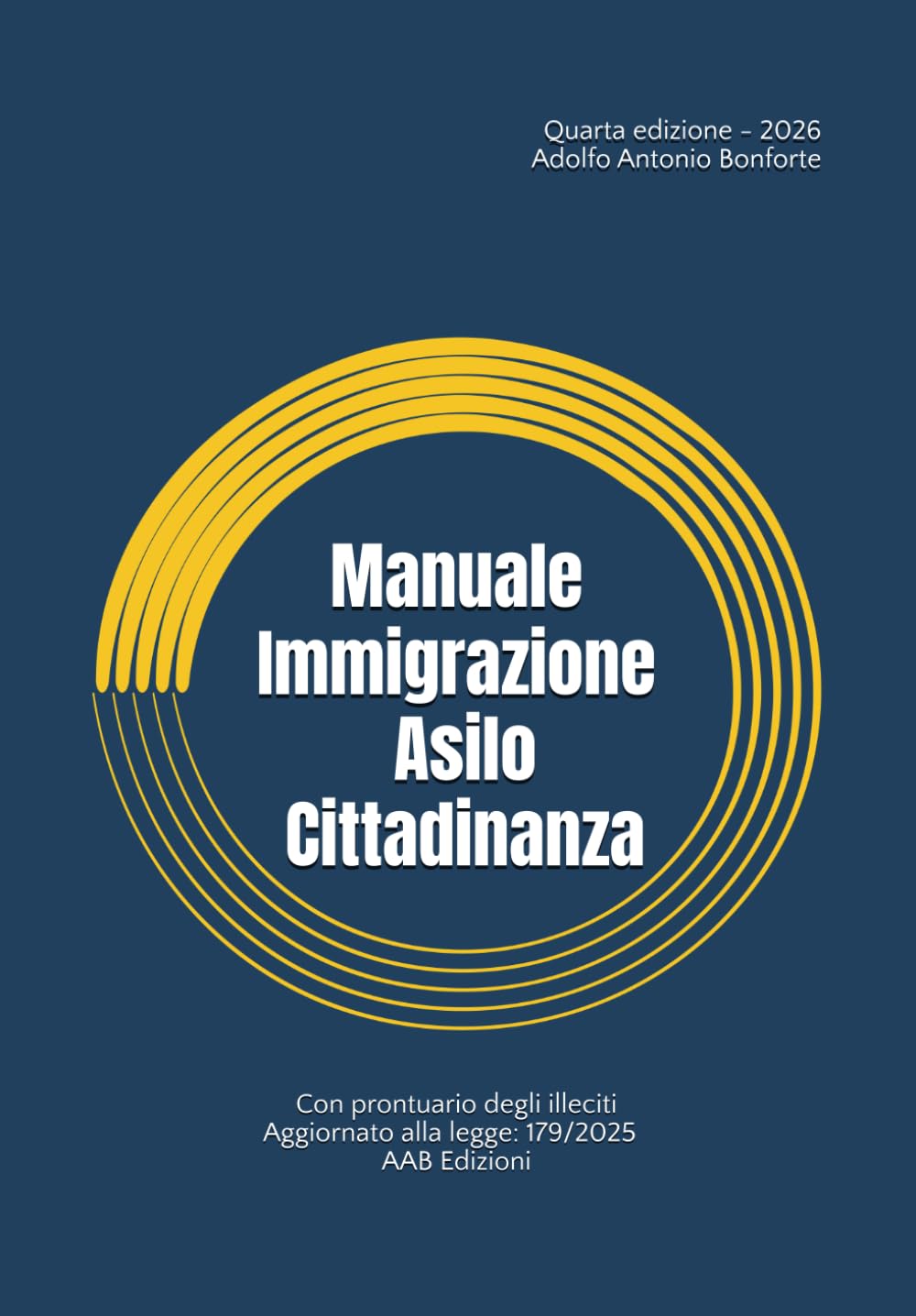Manuale Immigrazione, Asilo e Cittadinanza: Quarta edizione