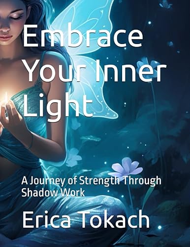 Embrace Your Inner Light A Journey of Strength Through Shadow Work