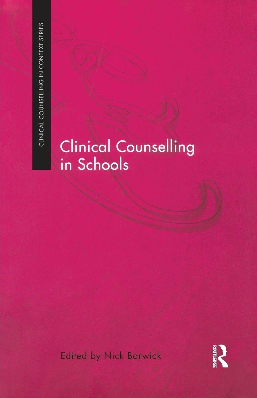 Clinical Counselling in Schools (Clinical Counselling in Context)