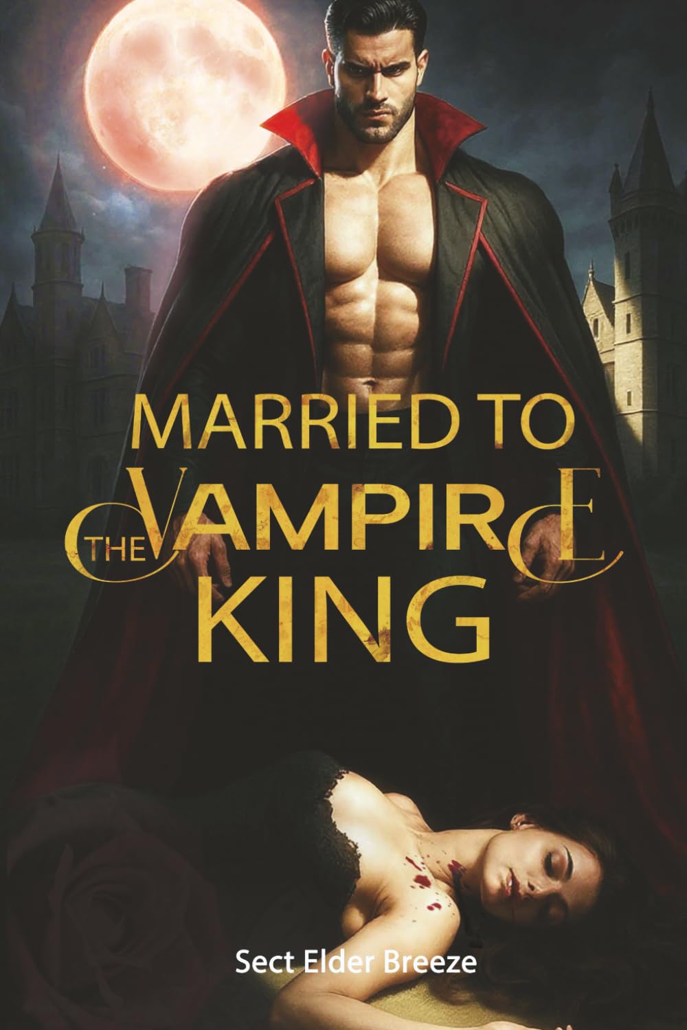 Married to the Vampire King: A Fantasy Thriller Romance Book 4