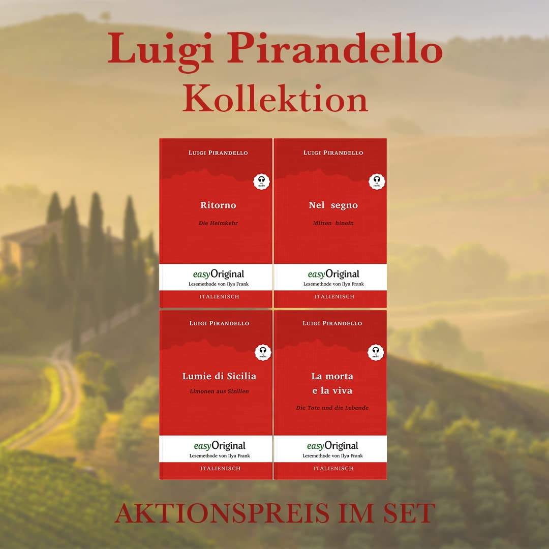 Luigi Pirandello Kollektion (Bücher + 4 Audio-CDs) - Lesemethode von Ilya Frank: Ungekürzter Originaltext - Italienisch durch Spaß am Lesen lernen, ... von Ilya Frank - Italienisch: Italienisch)