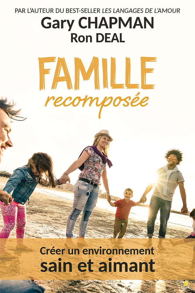 Famille recomposée: Créer un environnement sain et aimant