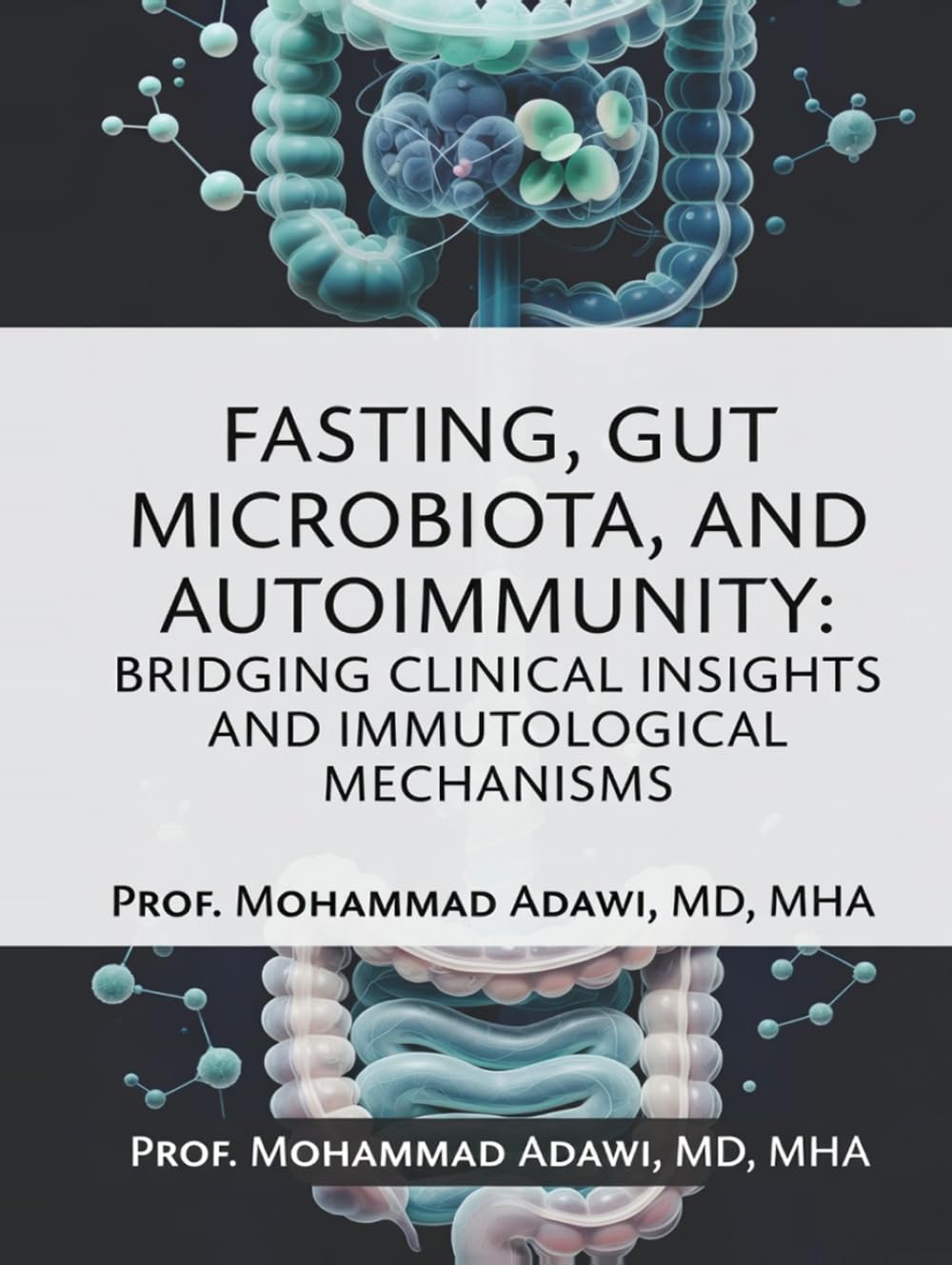 Fasting, Gut Microbiota, And Autoimmunity: Bridging Clinical Insights And Immunological Mechanisms