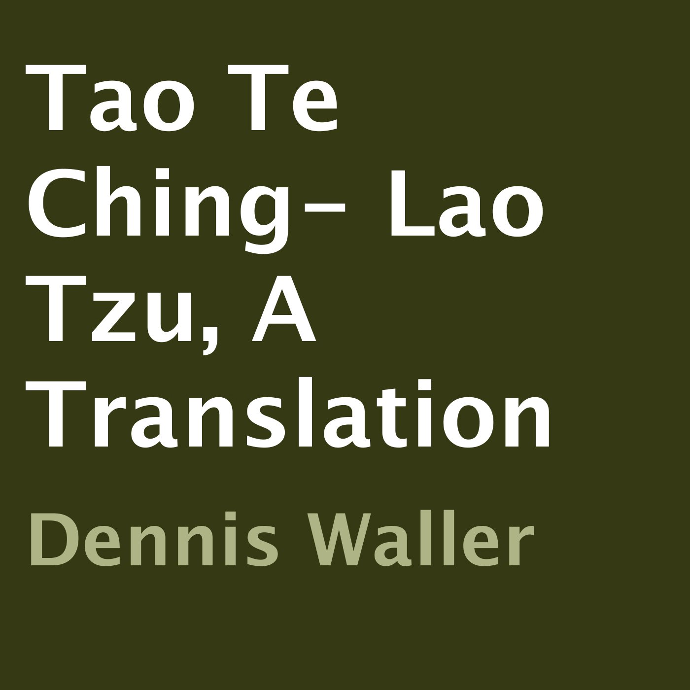 Cover art for Tao Te Ching- Lao Tzu, A Translation