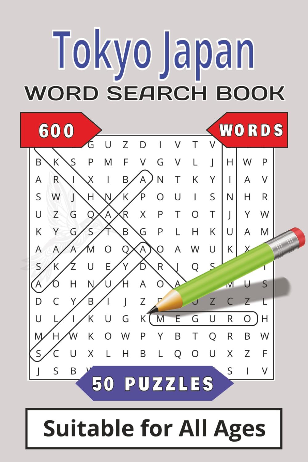 Tokyo Japan Word Search Book: Discover the bustling districts, landmarks, and unique culture of Tokyo's Capital | 50 compelling and engaging puzzles | ... travelers and those looking for relaxation