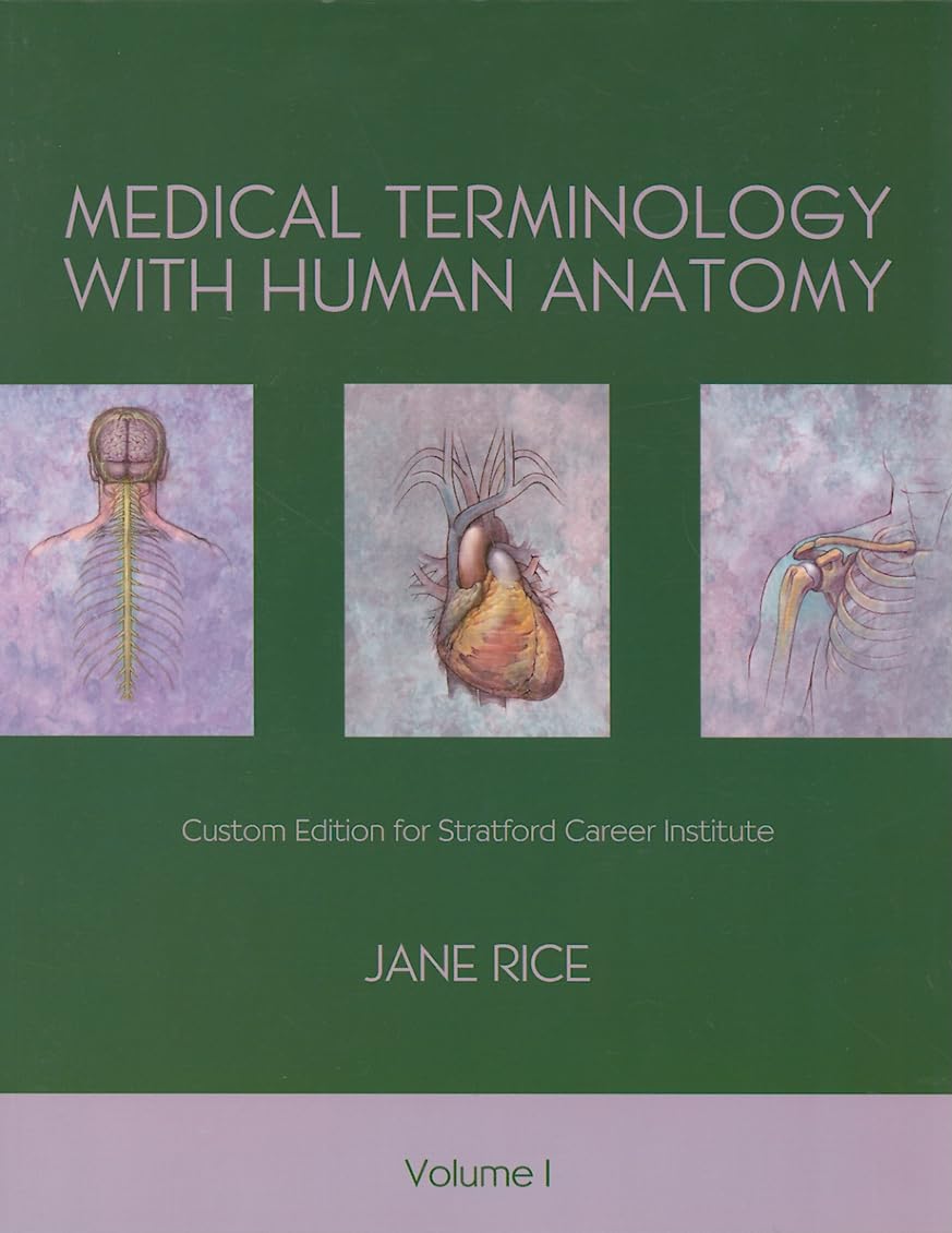Medical Terminology with Human Anatomy, Volume 1 Custom Edition for