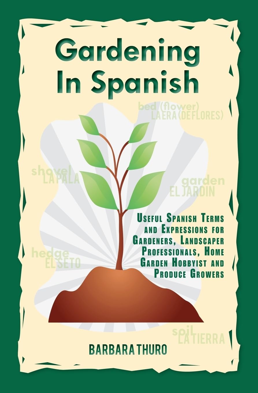 Gardening In Spanish Useful Spanish Terms and Expressions for