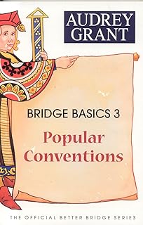 Bridge Basics 3: Popular Conventions (The Official Better Bridge Series)