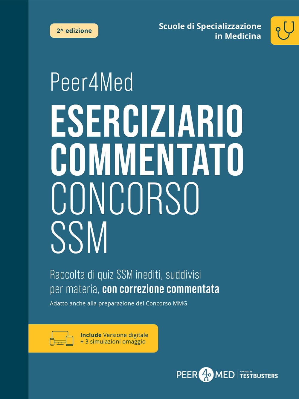 Eserciziario commentato Concorso SSM. Raccolta di quiz SSM inediti, suddivisi per materia, con correzione commentata. Preparazione per il test d'ammissione alle scuole di specializzazione in medic...