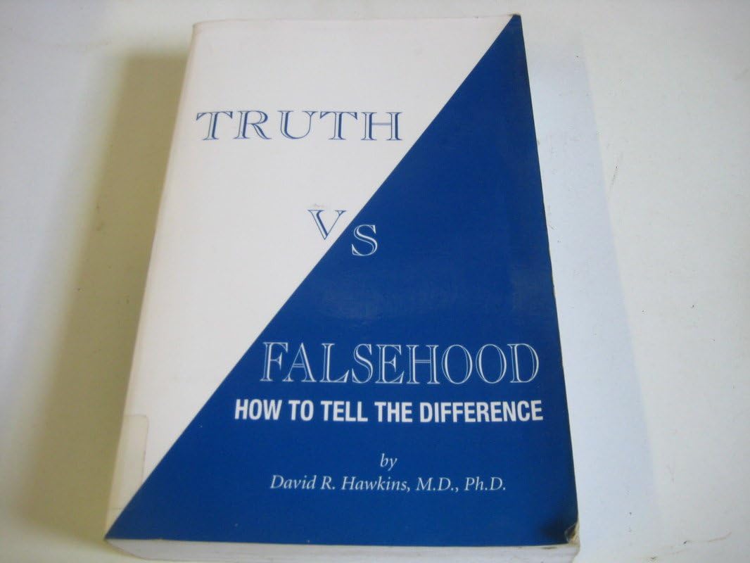 Truth vs Falsehood: How to Tell the Difference Paperback – January 1, 2005
