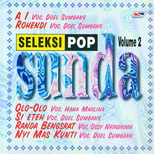 Play Seleksi Pop Sunda, Vol. 2 by Doel Sumbang on Amazon Music
